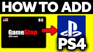 How To Add a Gamestop Gift Card on PS4 2024 [upl. by Uy346]