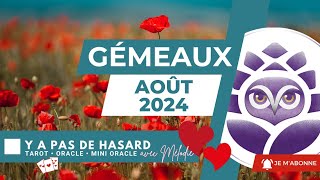 ♊️ GÉMEAUX • Août 2024 • Y a pas de hasard 😉 • Le taroscope mensuel [upl. by Thomasina]