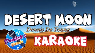 DESERT MOON  Dennis De Young  Karaoke🎤 [upl. by Dnalyram]