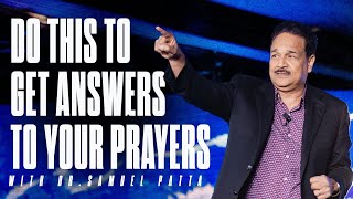 DO THIS TO GET ANSWERS TO YOUR PRAYERS  Pastor Samuel Patta [upl. by Geoff]