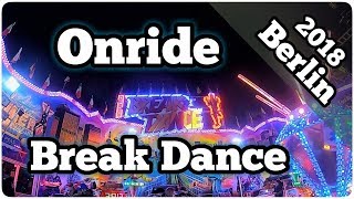 Break Dance  Hainlein  Onride  Family Light Wonderland BerlinSpandau 2018 [upl. by Rustie179]