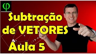 SUBTRAÇÃO de Vetores  VETORES  Aula 5  Prof Marcelo Boaro [upl. by Allie]