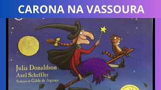 HISTÓRIA INFANTIL PARA DORMIR CARONA NA VASSOURA História Infantil Narrada Leitura Infantil [upl. by Carman795]