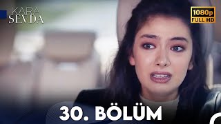 Kara Sevda 30 Bölüm FULL HD [upl. by Panter]