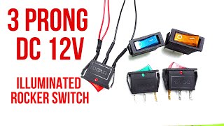 How to Wire Illuminated 3 Prong DC 12 Volt Rocker Switch [upl. by Ilohcin747]