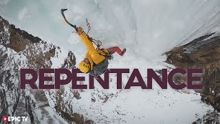 Repentance The Most Intimidating Ice Climb Of A Generation [upl. by Becca]