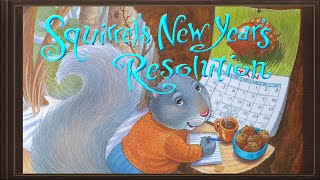 Squirrels New Years Resolution  a read out loud story book [upl. by Thenna]