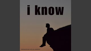 i know [upl. by Nichani]