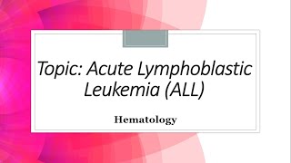 Acute Lymphoblastic Leukemia ALL Classification  Clinical features Diagnosis Hematology [upl. by Larred]