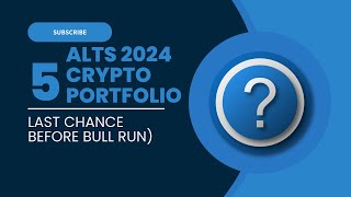 The Best Crypto Portfolio for 2024  LAST CHANCE BEFORE BULL RUN [upl. by Nicole]