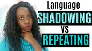 Shadowing Technique Vs Repeating HOW and WHEN to use these languagelearning methods [upl. by Stefania]