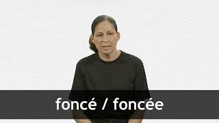 How to pronounce FONCÉ  FONCÉE in French [upl. by Ellednahc]