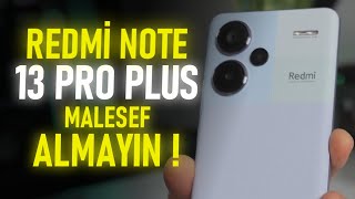 Redmi Note 13 Pro PLUS Ayrıntılı İnceleme  MALESEF ALMAYIN [upl. by Gonzalez]