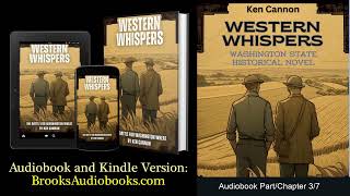 Part 37 Audiobook quotWestern Whispersquot a Historical Fiction Novel Audiobook set in Washington State [upl. by Park]