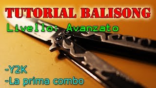 Tutorial Balisong  AVANZATO Y2K e Prima Combo [upl. by Nalim]