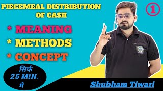 1 Piecemeal Distribution of Cash  Introduction  SYBCom SYBAF Sem 3  Financial Accounting [upl. by Horten]