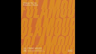 Franc Moody  Charge Me Up Folamour Remix [upl. by Ydnac]