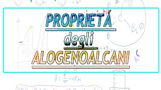 Proprietà chimicofisiche degli alogenoalcani [upl. by Nahpos]