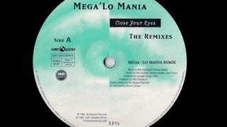 Mega ´Lo Mania  Close Your Eyes Mega Lo Mania Remix [upl. by Delmer]