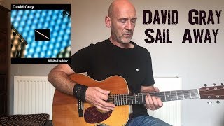 David Gray  Sail Away  Guitar lesson by Joe Murphy [upl. by Ortrude]