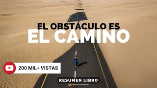 El Obstáculo es el Camino  Un Resumen de Libros para Emprendedores Podcast [upl. by Ettenay737]