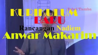 Inilah Kurikulum Baru Rancangan Nadiem Anwar Makarim Mendikbud Indonesia [upl. by Iaoh]