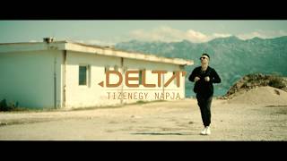 Delta  Tizenegy napja Official Video 4K [upl. by Morty869]