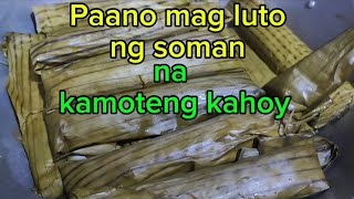 Paano mag luto ng soman na kamoteng kahoy ganito lang [upl. by Peper]