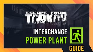 Power Plant Exfil Location  Tarkov Interchange Guide [upl. by Ihtak]