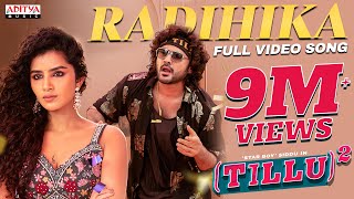 Radhika Full Video Song  Tillu Square  Siddu Jonnalagadda  Anupama  Mallik Ram  Ram Miriyala [upl. by Okihcim]