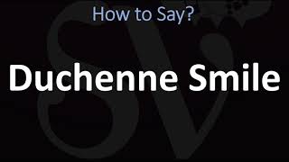 How to Pronounce Duchenne Smile CORRECTLY [upl. by Leroj427]