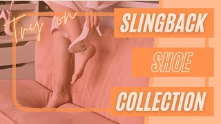 Slingback shoes  Undercut shoes Try on shoe collection [upl. by Apps741]