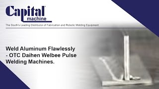 Weld Aluminum Flawlessly  OTC Daihen Welbee Pulse Welding Machine [upl. by Atnovart989]