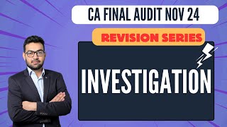 Investigation Revision I CA Final Audit Nov 24 May 25 [upl. by Medrek263]