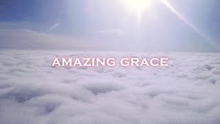 Amazing Grace 1779  Traditional Hymn and Lyrics [upl. by Warring]