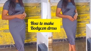 HOW TO MAKE A BODYCON DRESS  CUTTING AND STITCHING BEGINNER FRIENDLY [upl. by Pat695]