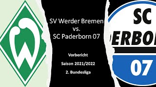 SV Werder Bremen vs SC Paderborn 07  Vorbericht zum 3 Spieltag der Saison 20212022 [upl. by Hayidan409]