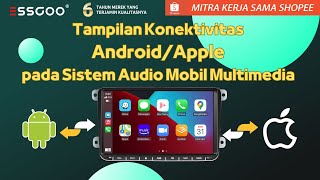 Tampilan Konektivitas AndroidApple pada Sistem Audio Mobil Multimedia ESSGOO [upl. by Eicirtap]