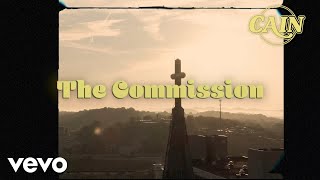 CAIN  The Commission Official Lyric Video [upl. by Eornom]