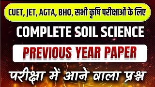 Complete Soil Science  Most Important Question  CUET JET AGTA BHO  All Agriculture Exams [upl. by Ita]