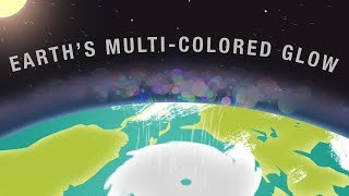 The Secrets behind Earths Multicolored Glow [upl. by Yelyk667]