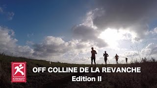 OFF Kikourou de la colline de la Revanche  Edition 2 [upl. by Gambrell]