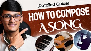 How to compose a song  Detailed guide for beginners  Music composition for beginners [upl. by Aicitel]