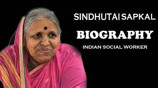 Sindhutai Sapkal  Biography  Indian Social Worker [upl. by Ob]