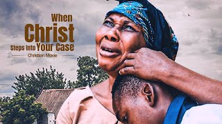 When Christ Steps Into Your Case  Christian Movie  A Nigerian Movie [upl. by Aynom275]