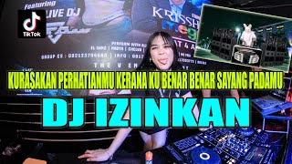 DJ IZINKAN  KURASAKAN PERHATIANMU [upl. by Dedra]