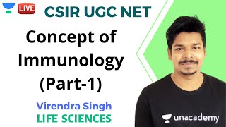 Concept of Immunology Part1  Life Science  Unacademy Live CSIR UGC NET  Virendra Singh [upl. by Eugnimod]