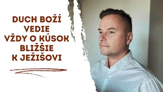 Duch boží vedie vždy o kúsok bližšie k Ježišovi l Tibor Jančík [upl. by Dorinda50]