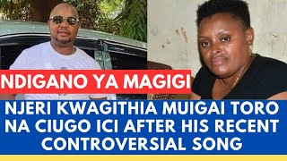 😳MUKANA MUHIU WA NJERI AFTER MUIGAI KUREKERERIA A CONTROVERSIAL SONG [upl. by Kassandra]