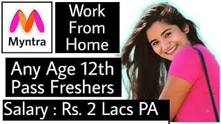 Myntra Work From Home Job For 12th Pass Freshers Any Graduate MNCs Customer Care Executive Jobs [upl. by Fine]